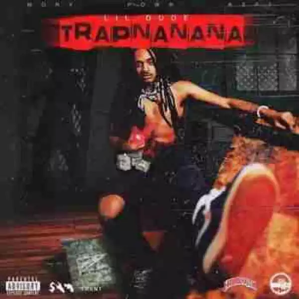 Trapnanana BY Lil Dude